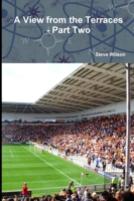 A View From The Terraces - Part Two - 1998-99 To 2014-15