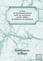 A View Of Northumberland Volume 2