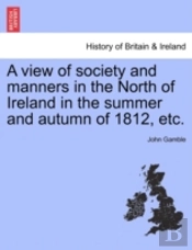 A View Of Society And Manners In The Nor