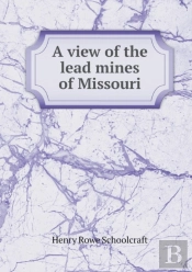A View Of The Lead Mines Of Missouri