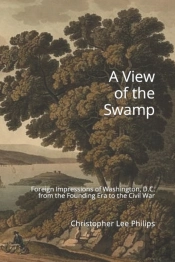 A View Of The Swamp: Foreign Impressions