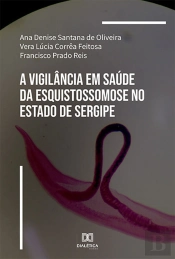 A Vigilância Em Saúde Da Esquistossomose No Estado De Sergipe