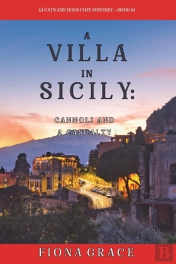 Bertrand.pt - A Villa In Sicily: Cannoli And A Casualty (A Cats And Dogs Cozy Mystery-Book 6)
