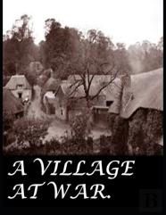 A Village At War.