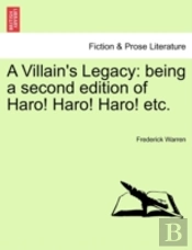A Villain'S Legacy: Being A Second Editi