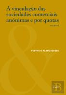 A Vinculação das Sociedades Comerciais Anónimas e por Quotas