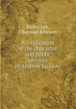 Bertrand.pt - A Vindication Of The Character And Public Services Of Andrew Jackson