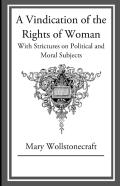 A Vindication Of The Rights Of Woman Annotated