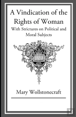 Bertrand.pt - A Vindication Of The Rights Of Woman Annotated