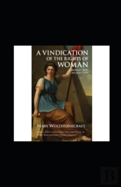 A Vindication Of The Rights Of Woman Annotated