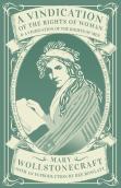 A Vindication Of The Rights Of Woman & A Vindication Of The Rights Of Men