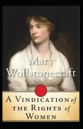 A Vindication Of The Rights Of Woman (Illustrated Edition)