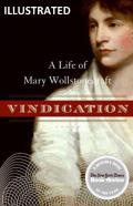 A Vindication Of The Rights Of Woman  Illustrated