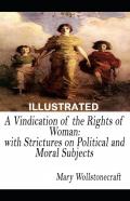 A Vindication Of The Rights Of Woman  Illustrated