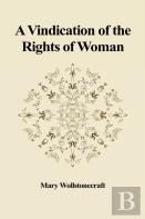 A Vindication Of The Rights Of Woman