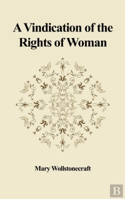 Bertrand.pt - A Vindication Of The Rights Of Woman