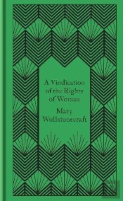A Vindication Of The Rights Of Woman