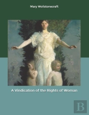 A Vindication Of The Rights Of Woman