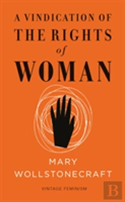 A Vindication Of The Rights Of Woman (Vintage Feminism Short Edition)