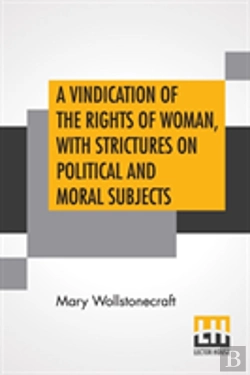 Bertrand.pt - A Vindication Of The Rights Of Woman, With Strictures On Political And Moral Subjects
