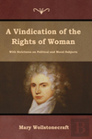 A Vindication Of The Rights Of Woman