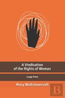 A Vindication Of The Rights Of Woman