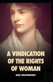 A Vindication Of The Rights Of Woman