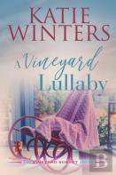 A Vineyard Lullaby
