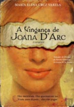 Bertrand.pt - A Vingança de Joana D'Arc
