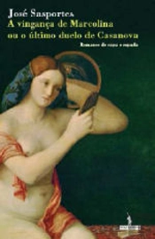A Vingança de Marcolina ou o Último Duelo de Casanova