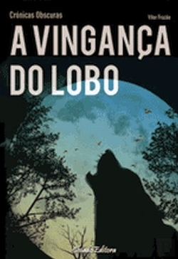 Bertrand.pt - A Vingança do Lobo