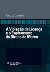 A Violação da Licença e o Esgotamento do Direito de Marca