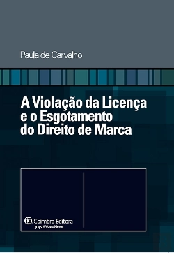 Bertrand.pt - A Violação da Licença e o Esgotamento do Direito de Marca