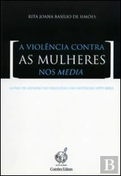A Violência contra as Mulheres nos Media