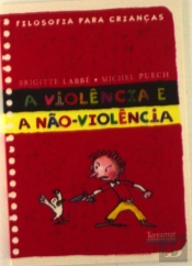 A Violência e a Não Violência
