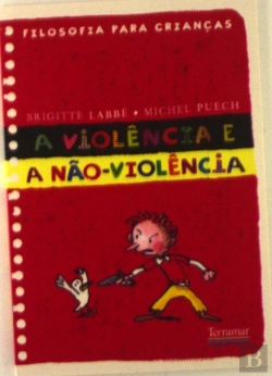 Bertrand.pt - A Violência e a Não Violência
