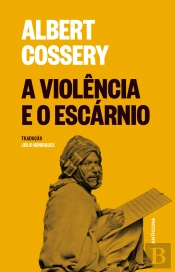 A Violência e Escárnio