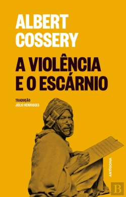 Bertrand.pt - A Violência e Escárnio