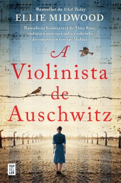 Bertrand.pt - A Violinista de Auschwitz