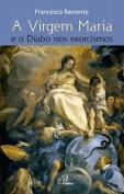 A Virgem Maria e o Diabo nos exorcismos