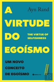 A Virtude do Egoísmo