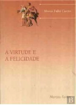 Bertrand.pt - A Virtude e a Felicidade