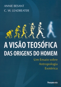 Bertrand.pt - A Visão Teosófica Das Origens Do Homem