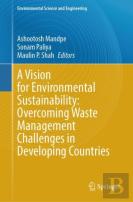 A Vision For Environmental Sustainability: Overcoming Waste Management Challenges In Developing Countries