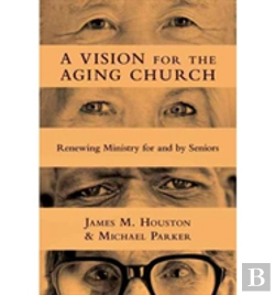Bertrand.pt - A Vision For The Aging Church Â€“ Renewing Ministry For And By Seniors