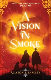 A Vision In Smoke