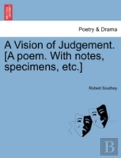 A Vision Of Judgement. (A Poem. With Not