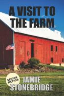 A Visit To The Farm