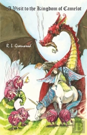 A Visit To The Kingdom Of Camelot