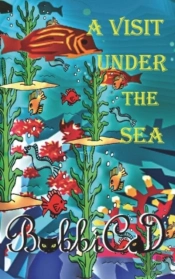 A Visit Under The See